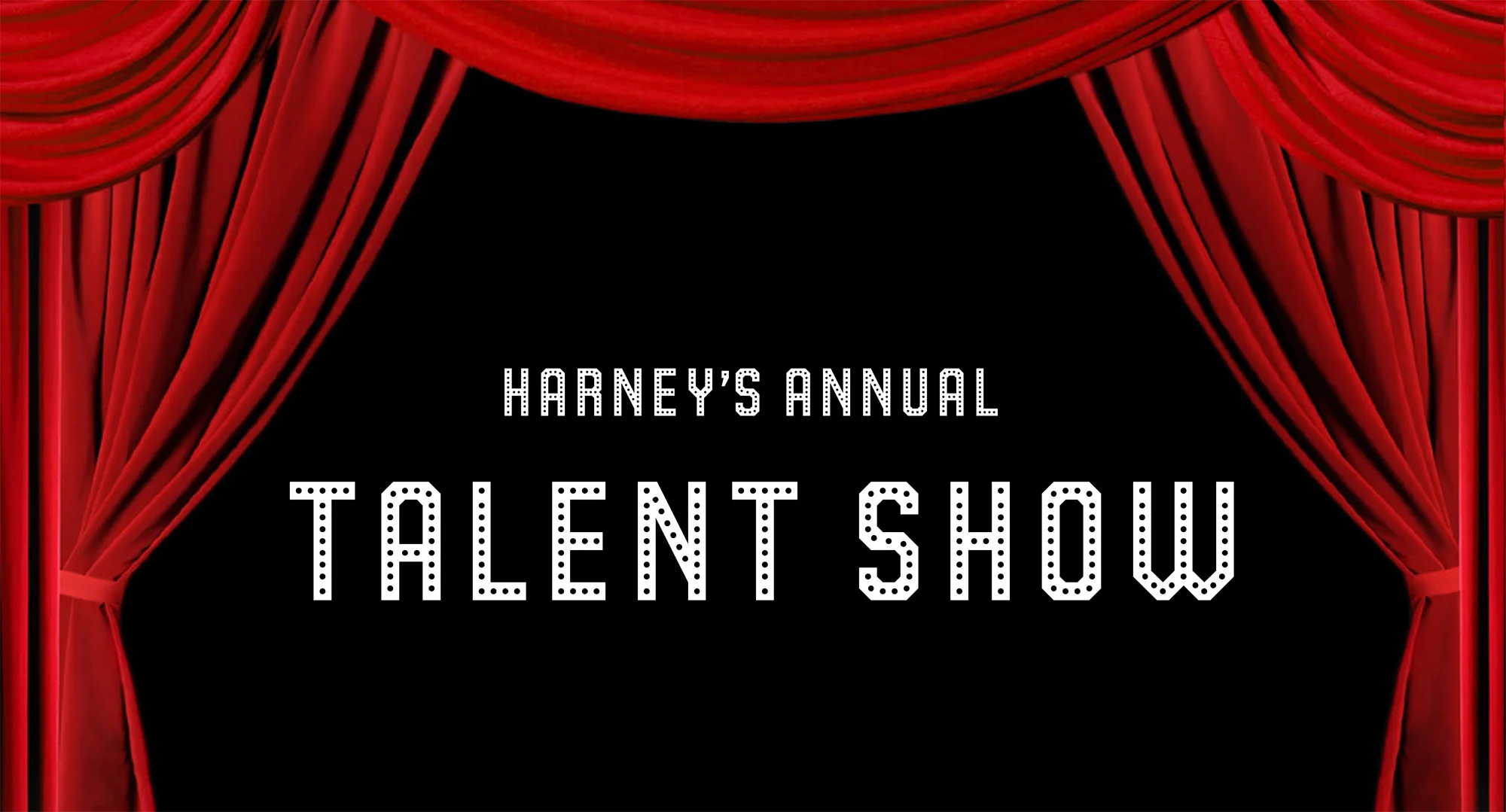Harney Talent Show!