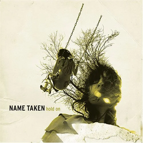 Name Taken - Hold On