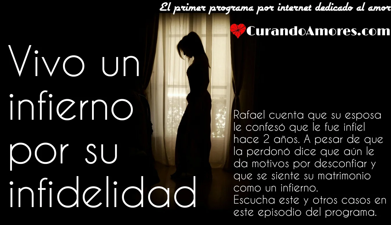 059 - Vivo un infierno por su infidelidad