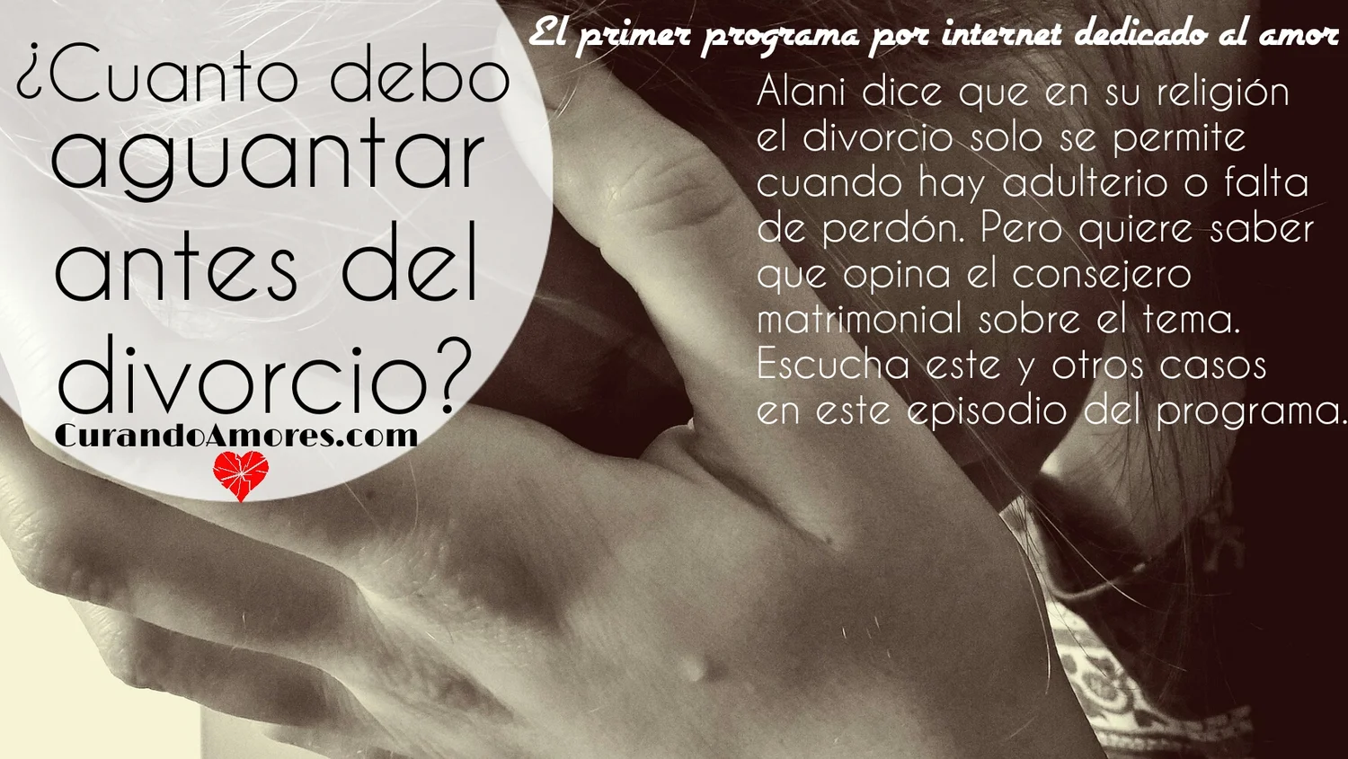 066 - ¿Cuanto debo aguantar antes de divorciarme?