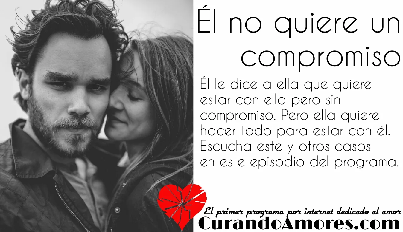 069 - Él no quiere un compromiso
