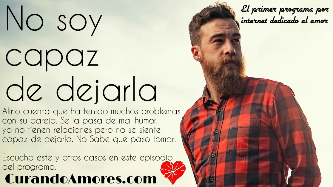 070 - No soy capaz de dejarla