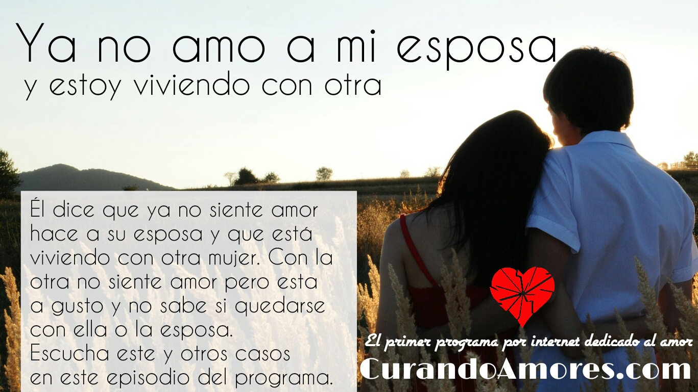 078 - Ya no amo a mi esposa