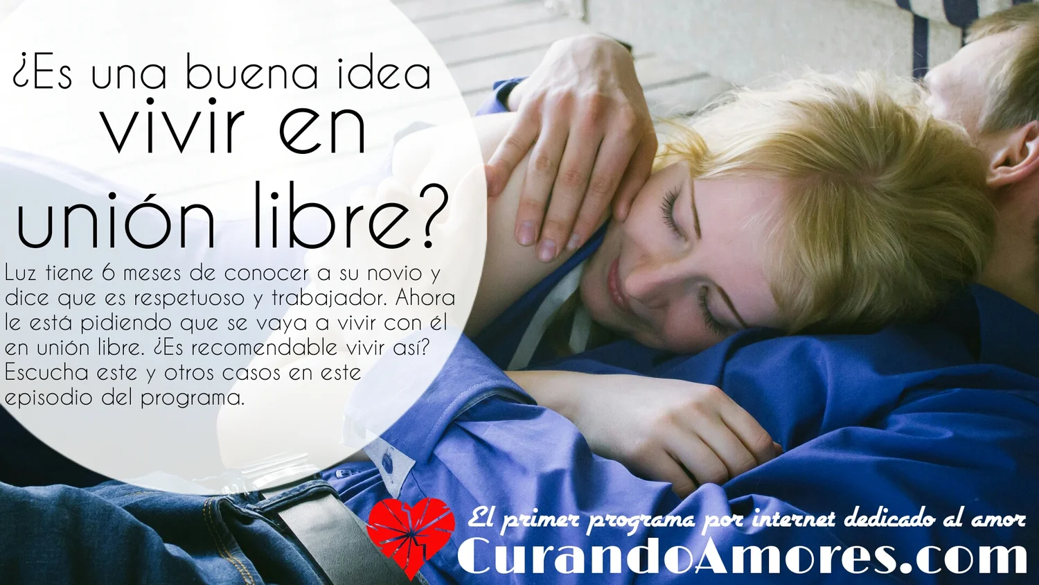 082 - ¿Es una buena idea vivir en unión libre?