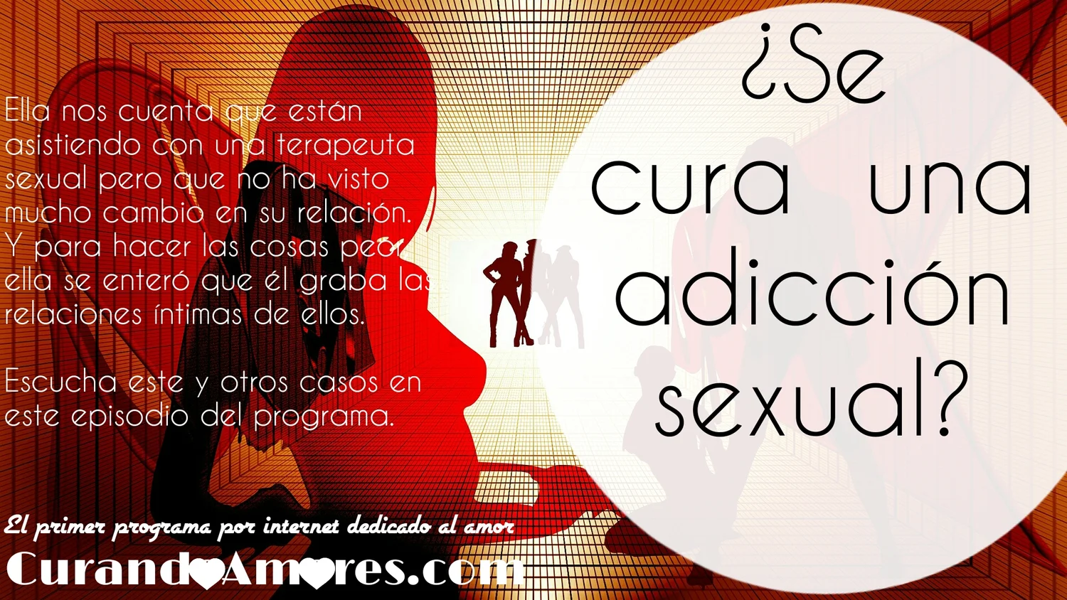 088 - ¿Se cura una adicción sexual?