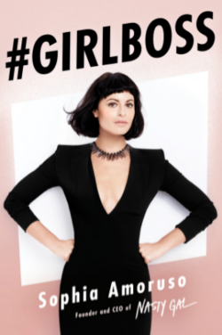 #Girlboss // by Sophia Amoruso