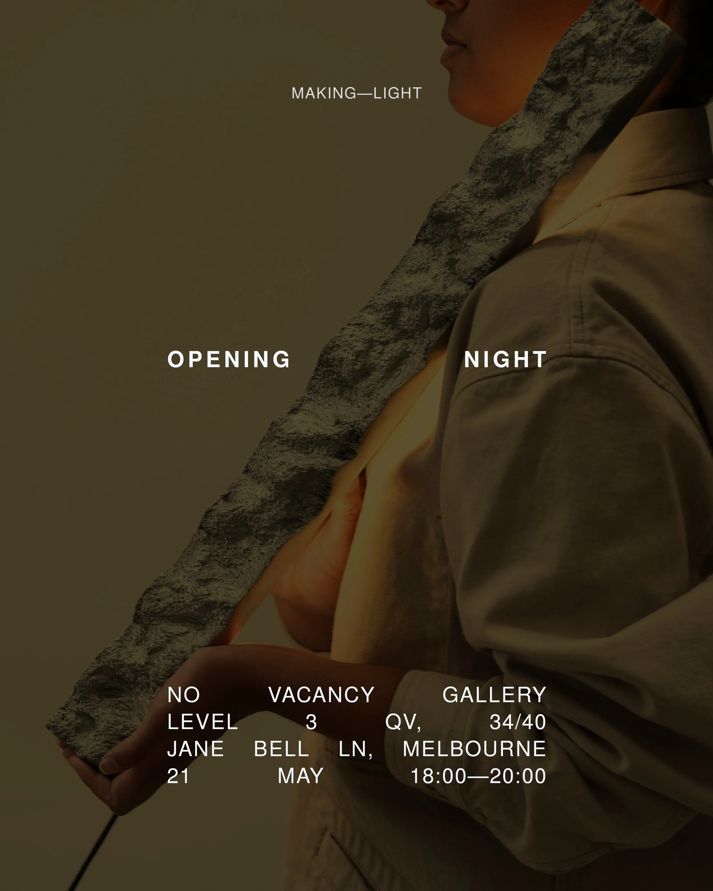 OPENING NIGHT TOMORROW!

Join us tomorrow evening for the opening of MAKING&mdash;LIGHT.

THURSDAY 21st MAY 
18:00 - 20:00