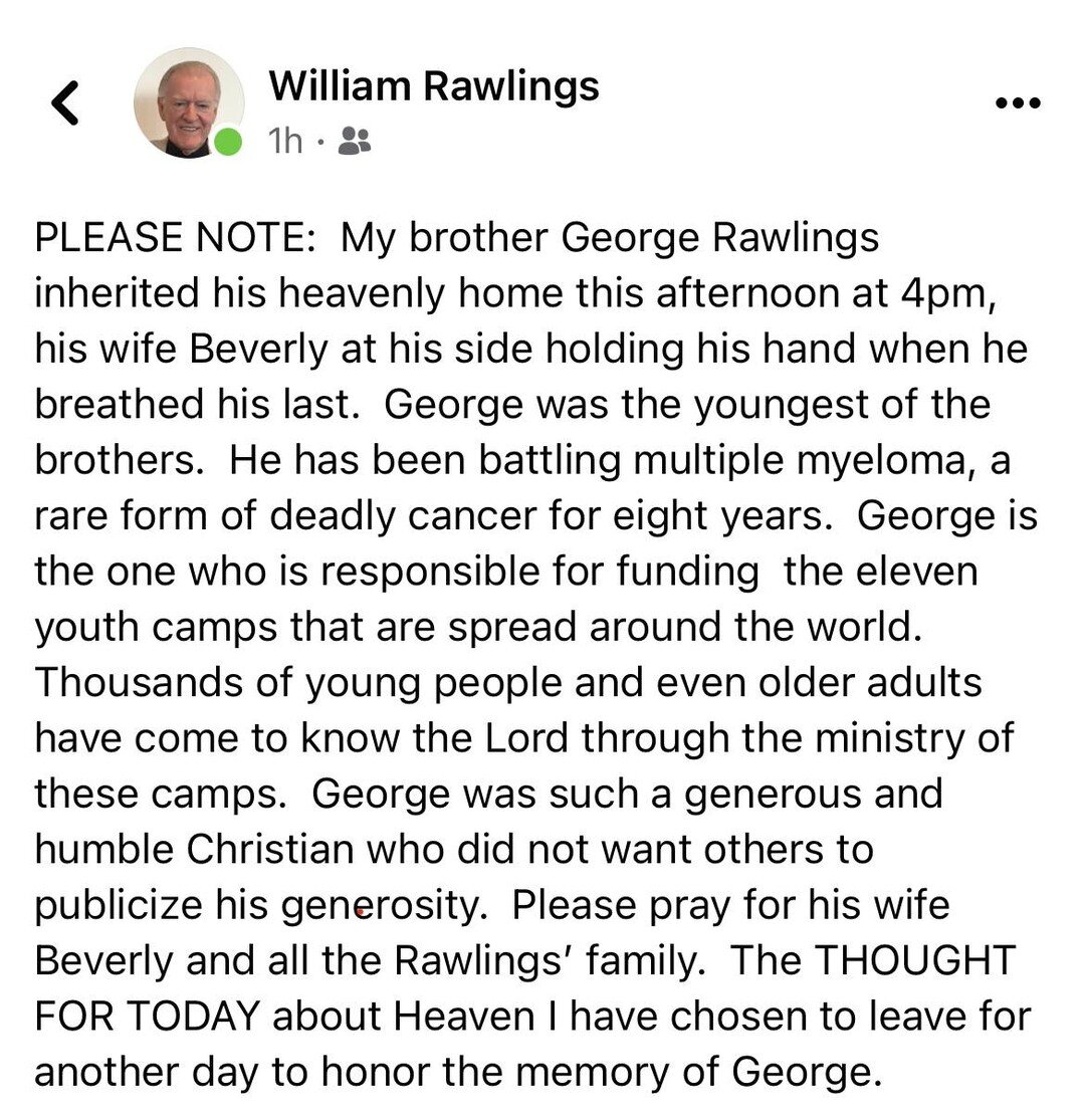 Please keep the Rawlings family, especially Beverly, in your prayers with the passing of George Rawlings this afternoon. George was the youngest son of John Rawlings, one of the founders of the BBFI.