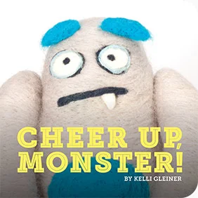 Cheer Up, Monster!