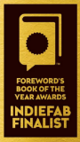 Foreword Reviews' INDIEFAB Book of the Year Finalist (2014)