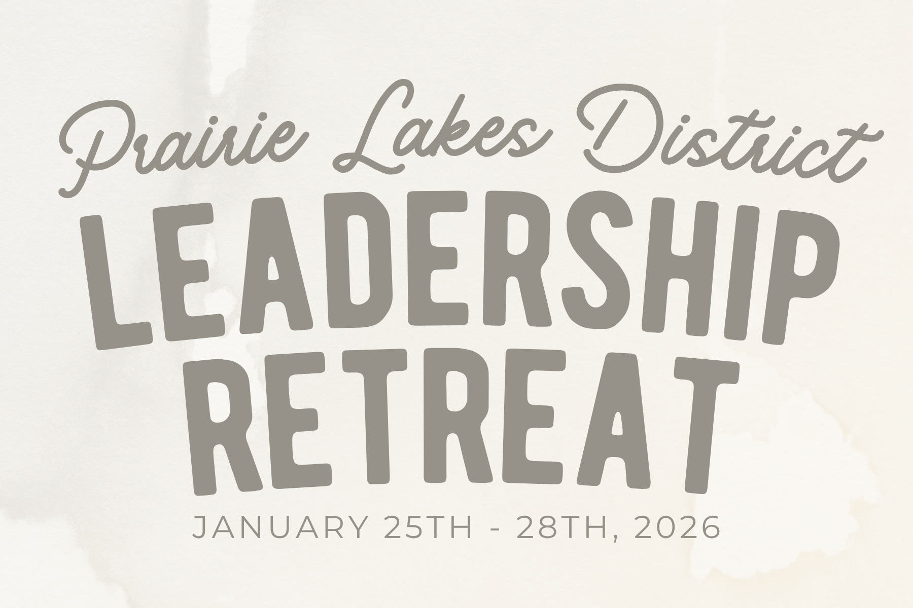 Prairie Lakes District Leadership Retreat