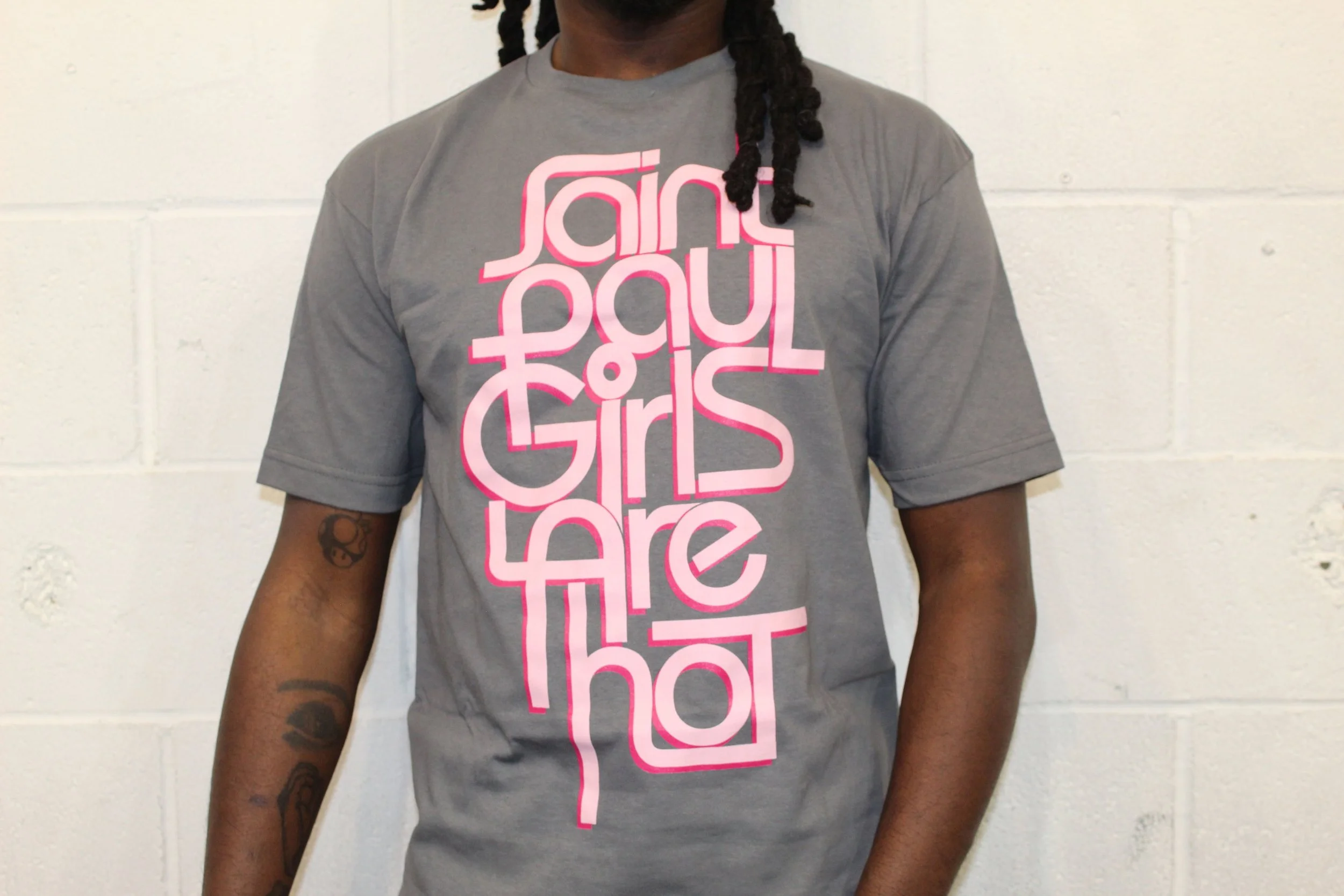Saint Paul Girls Are Hot - GREY