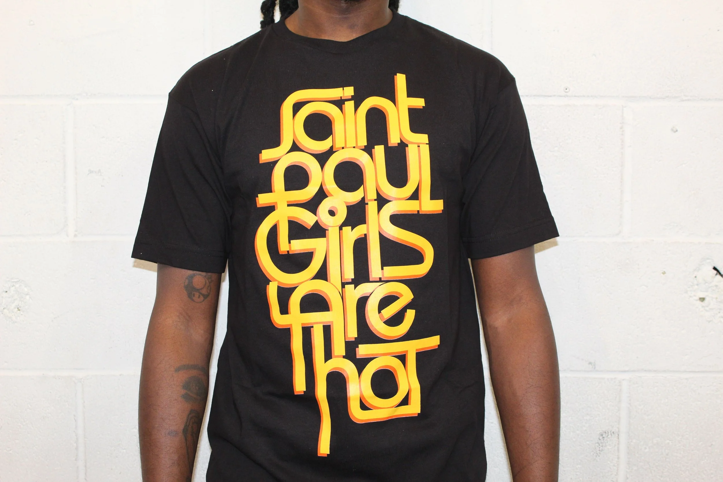 Saint Paul Girls Are Hot - BLACK