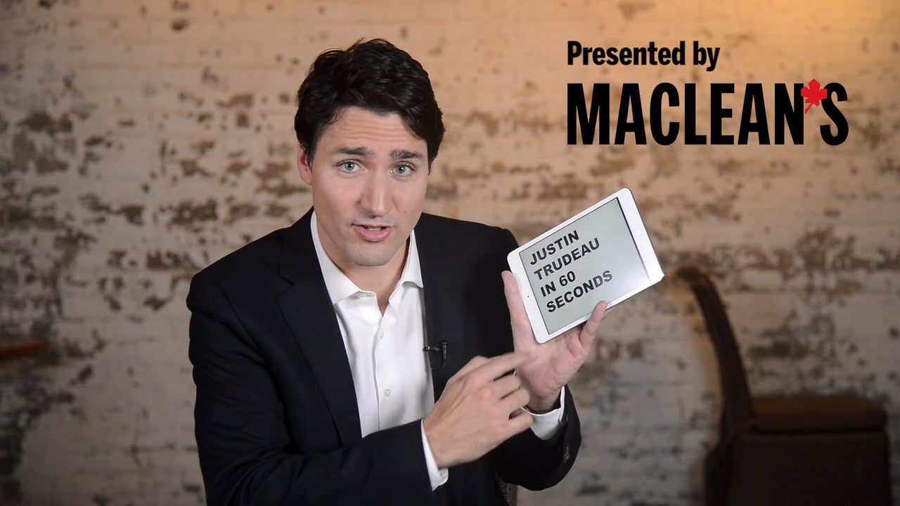 MACLEAN'S - Justin Trudeau - 60 Second Challenge