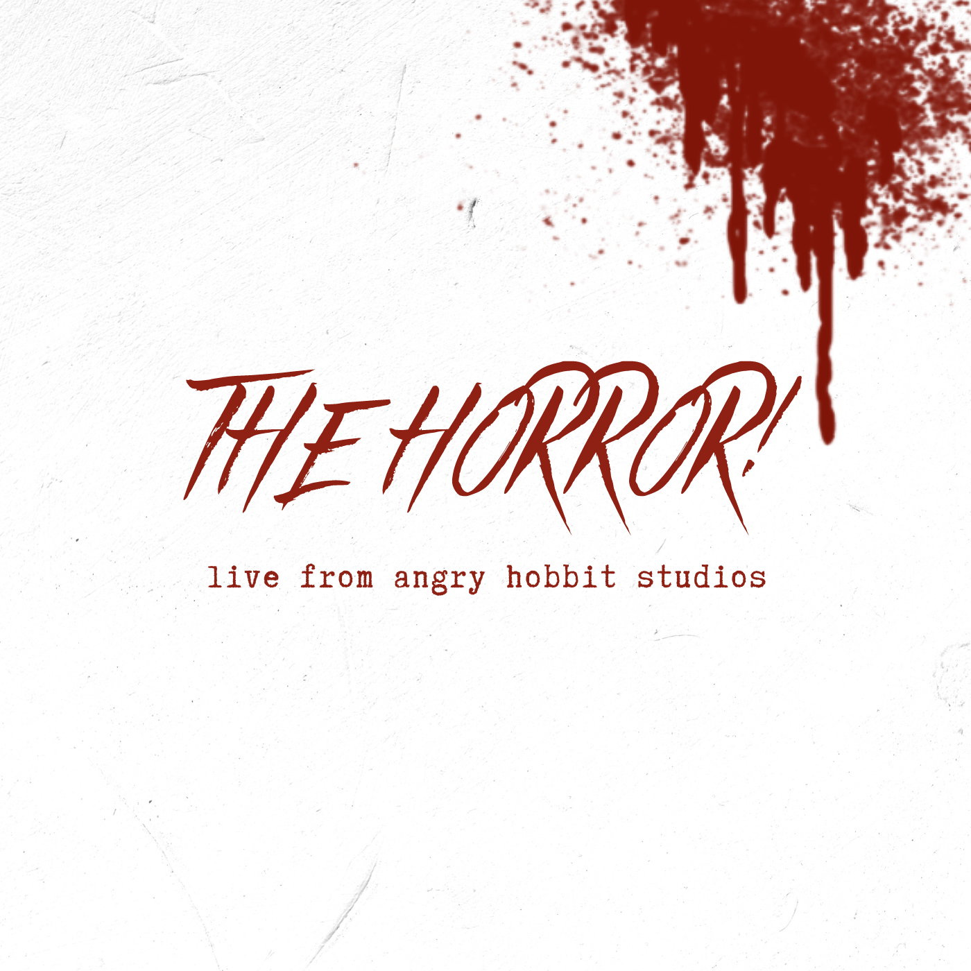 New Single: The Horror! (Live from Angry Hobbit Studios) 