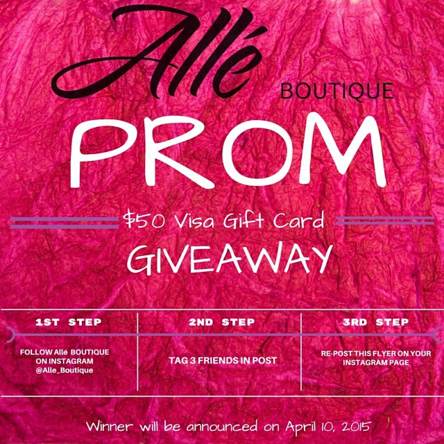 Prom season is here! One lucky girl will have the chance to win a $50 Visa Gift Card from @alle_boutique. This gift card can help the recipient with nails, make-up, hair, shoes, dress..etc.
Please share with any high school girls that can benefit from this giveaway.! "OWN YOUR PRETTY. OWN YOUR STYLE. BE YOU." ~~Please follow rules on how to qualify for giveaway on flyer~~
#Prom2015 #promgiveaway #promgirl #highschool #highschoolgirl #ownit #highschoolsenior #highschooljunior #prom #promqueen