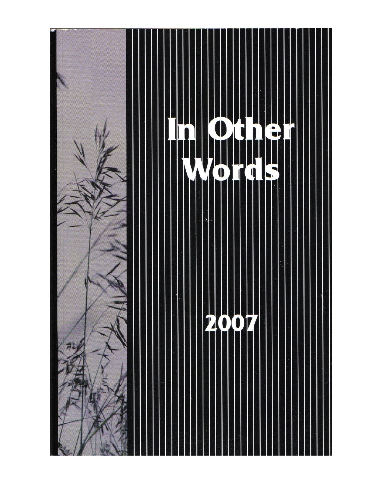 MY POEM "DOROTHY AND PAUL" WAS FEATURED IN THE BOOK IN OTHER WORDS IN 2007