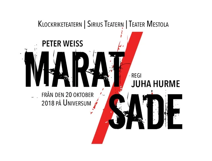 Klockriketeatern, Sirius Teatern, Teater Mestola: Marat/Sade De stormiga åren efter franska revolutionen. Två av historiens stormän på scenen, de revolutionära jakobinernas hjälte Jean-Paul Marat och den franska aristokraten markis de Sade, omtvistad filosof och författare, han som gett sitt namn åt sadismen. Det fiktiva mötet mellan Marat och de Sade iscensätts av patienterna på mentalsjukhuset Charenton. Inom ramen för sjukhusets rekreationsverksamhet förbereder de ett skådespel som handlar om Marats omsusade död och de historiska händelser som ledde fram till den. Repetitionerna leds av de Sade, själv patient på Charenton. Medan patienterna lustfyllt roar sig tätnar dramat kring de intensiva diskussionerna mellan Marat och de Sade. I dem behandlar den tidlösa texten stora frågor, djävulskt genialt: spänningarna mellan individualism och politisk aktivitet, makt och våld. Också funderingarna om demokratins berättigande och folkets roll i demokratin får sin plats. Tre finlandssvenska teatrar slår ihop sina konstnärliga krafter och manar fram sin version av den tyskfödde Peter Weiss’ (1916-1982) skådespel. Hela folkets Juha Hurme, teatermannen, författaren, Finlandiapristagaren 2017, är kapten på skutan. I Hurmes behandling styrs Weiss’ klassiker från 1960-talet än en gång ut mot nya och överraskande horisonter. I ett hänseende är Hurme dock absolut trogen den ursprungliga versionen: musiken spelar en av föreställningens viktigaste roller. ”Peter Weiss’ skådespel är egenartat, enastående, intelligent, roligt och upprörande. Total kontroll och full anarki ställs mot varandra som politiska alternativ. Vad kan vara angenämare än det! Textens dubbla pjäsen i pjäsen-struktur är genial och full av humor: publiken ser en pjäs som mentalsjukhusets patienter spelar upp för sjukhusdirektören. Det är svårt att tänka sig en roligare utmaning för en professionell skådespelare än att få spela en galen, möjligen psykopatisk amatörskådespelare. Marat/Sade är ett konstverk av den rangen att det alltid är aktuellt.” - Juha Hurme Regi: Juha Hurme Text: Peter Weiss Visuell planering: Raisa Kilpeläinen & Kalle Ropponen Ljudplanering och musike: Martin Åkesson & Mirva Tarvainen På scenen: Paul Olin, Wilhelm Grotenfelt, Paul Holländer, (Sirius Teatern), Fabian Silén, Jon Henriksen, (Teater Mestola), Dan Henriksson, Carl Alm, Alma Pöysti och Martina Roos (klockriketeatern) Producent: Eeva Bergroth (klockriketeatern), Wilhelm Grotenfelt, (Sirius Teatern) och Fabian Silén (Teater Mestola) Informatör: Andrea Brandt och Inkeri Rönnberg Produktion: Klockriketeatern, Sirius Teatern, Teater Mestola Recensioner: HBL, 21.10 Helsingin sanomat, 22.10 Svenska Yle, 22.10 Östnyland, 23.10 Västra Nyland, 31.10 22.3.2019 premiär, Esbo Stadsteater Föreställningar: Mars: 22/ 23/ 28/ 29/ 30 April: 2/ 3/ 9/ 10/ 16 Föreställningens längd: 2 h 20 min, paus medräknat Språk: Finska, textning på engelska och svenska LIPUT / BILJETTER 36€/ 33€/ 18€ LIPPU.FI Instagram: @teatermestola Facebook: Teater Mestola