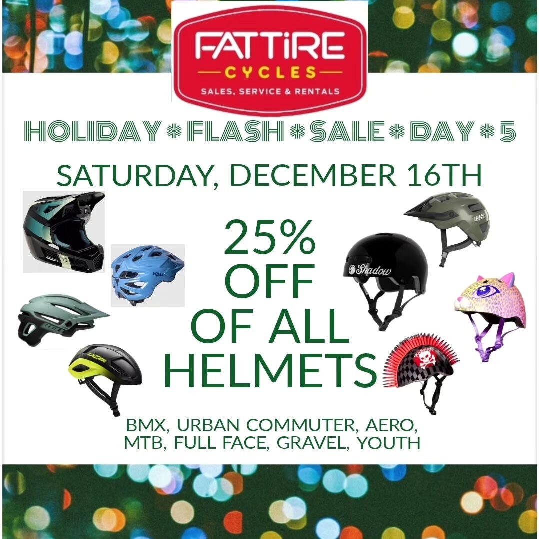 Saturday's Flash Sale is 25% off all Helmets! Come on in and check out our selection. Give yourself or your loved one the gift of protection! 💝🎁🪖