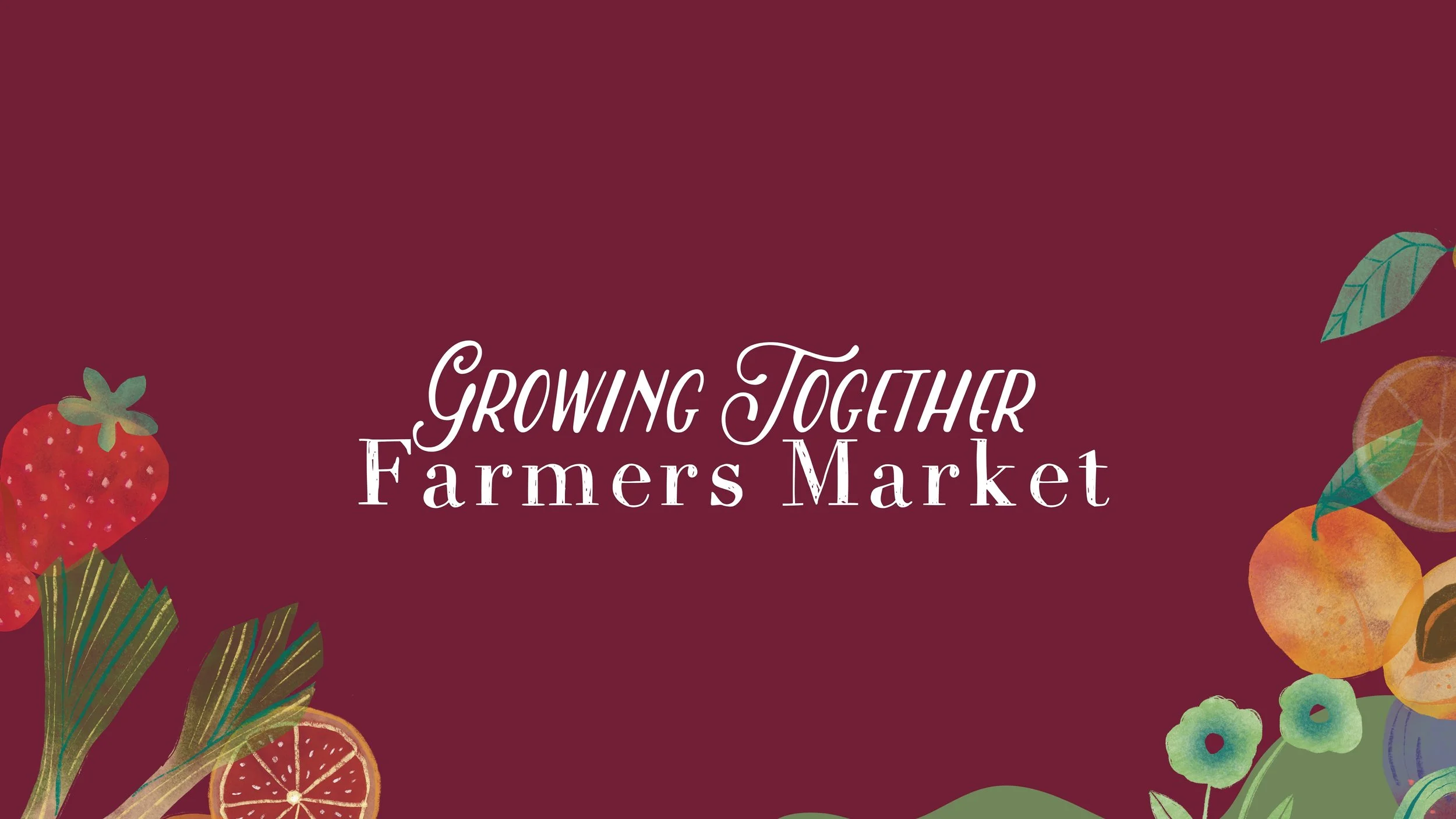 Growing Together Farmers Market (Weekly)