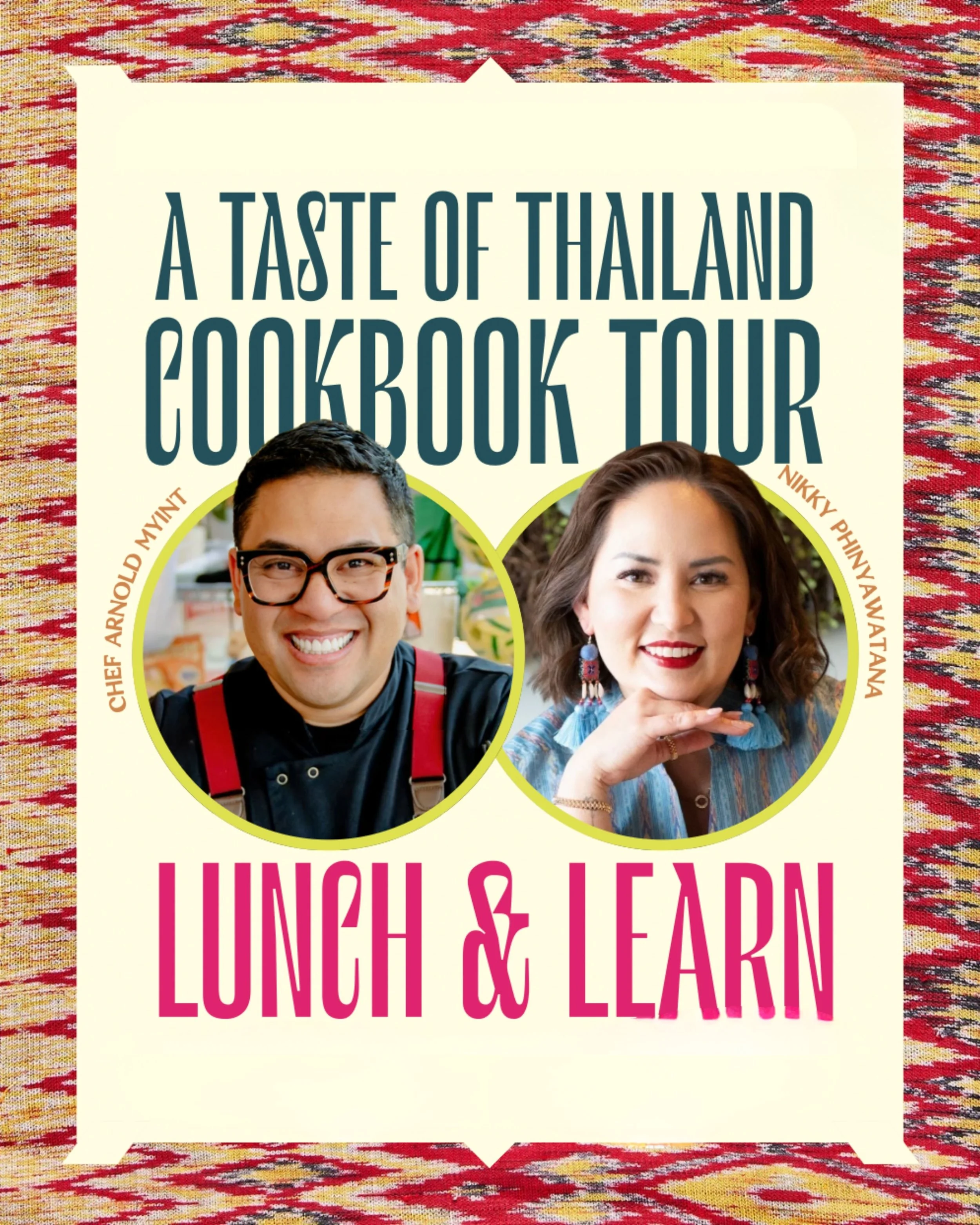 A Taste of Thailand: Lunch &amp; Learn with Arnold Myint and Nikky Phinyawatana