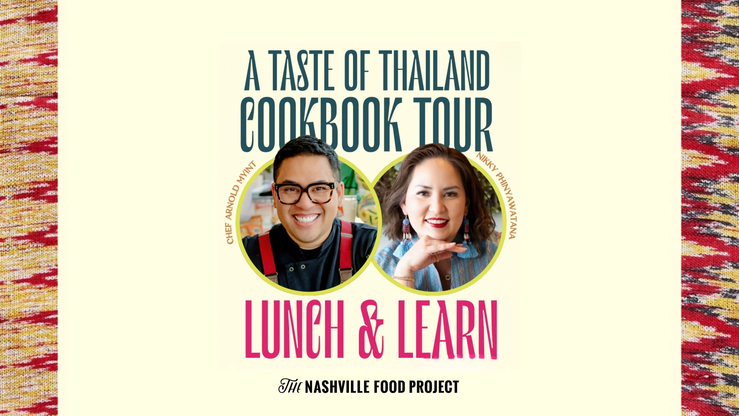 A Taste of Thailand: Lunch &amp; Learn with Arnold Myint and Nikky Phinyawatana