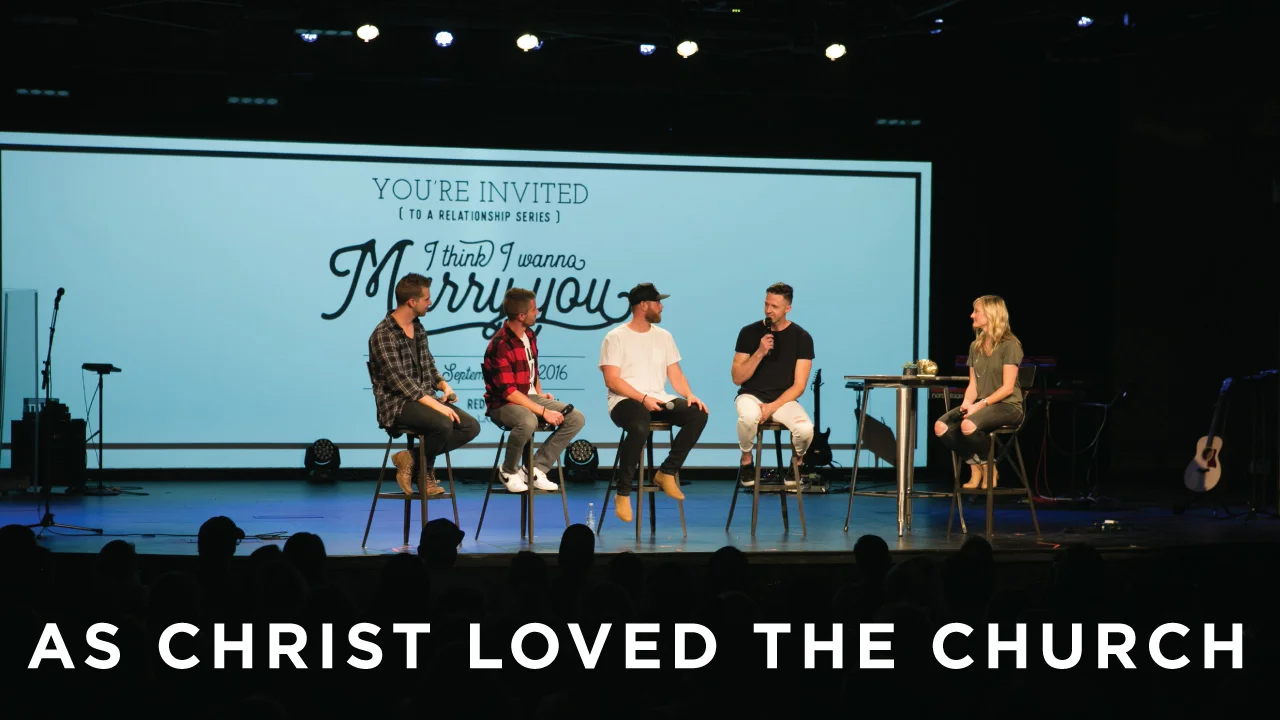 I Think I Wanna Marry You - As Christ Loved The Church