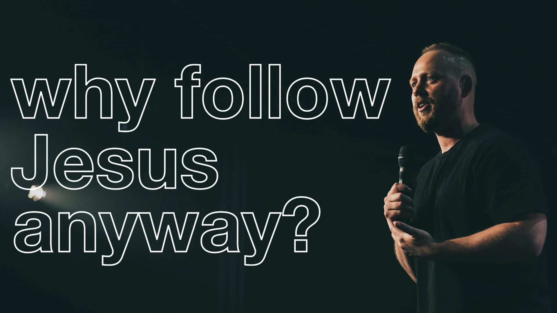 SUMMER AT YA - Why Follow Jesus Anyway?