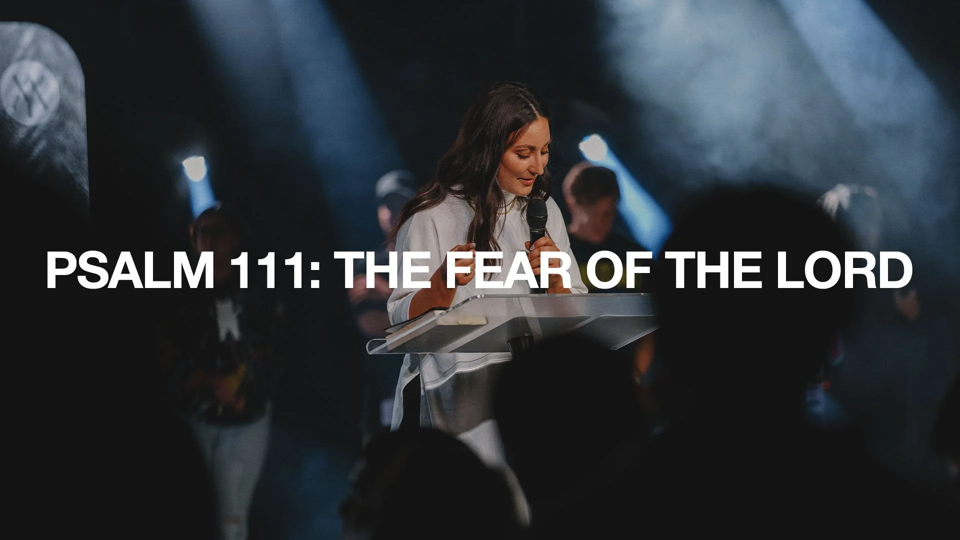 Summer in the Psalms - The Fear of the Lord