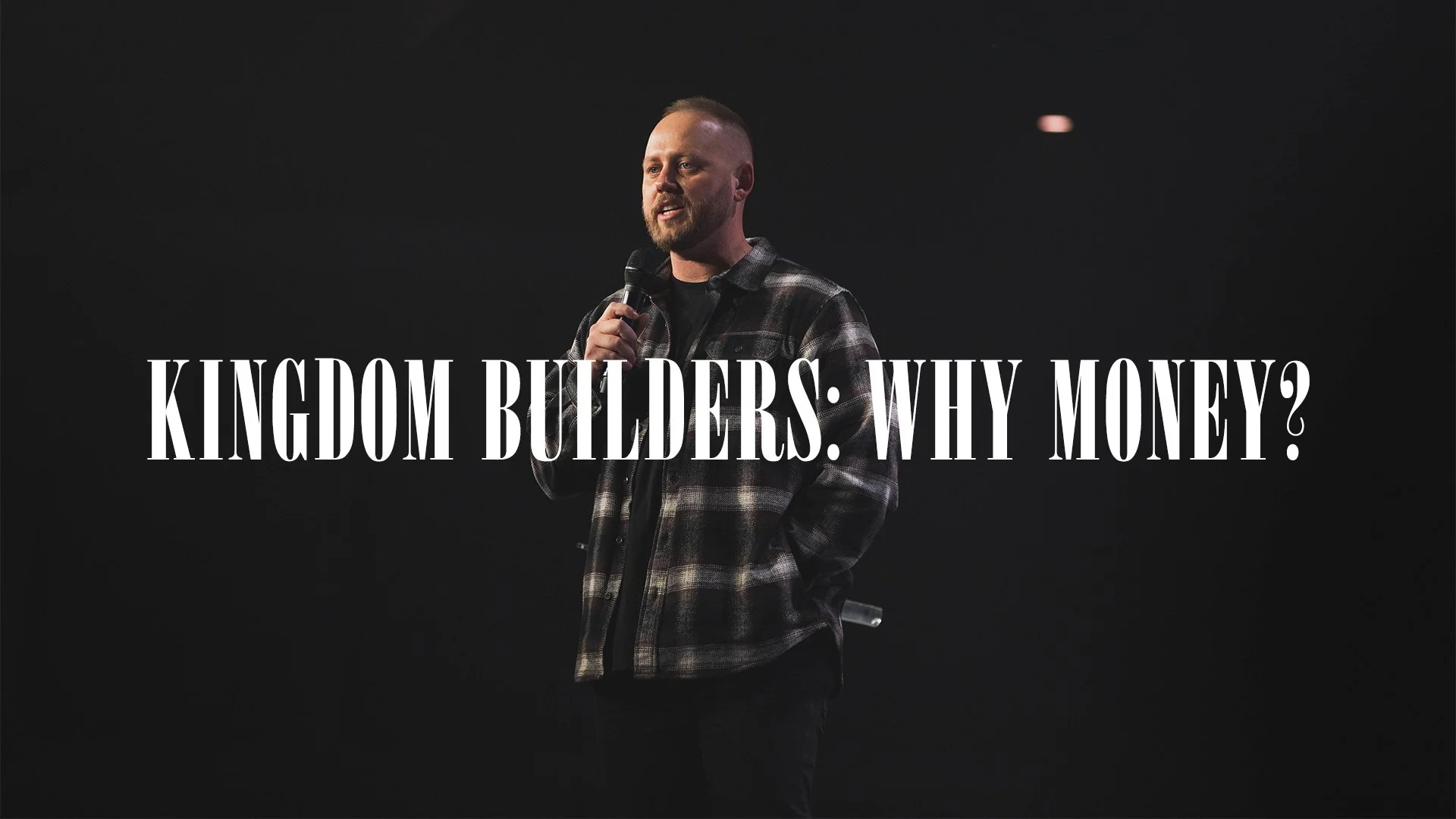 Kingdom Builders - Why Money - Connor Grim