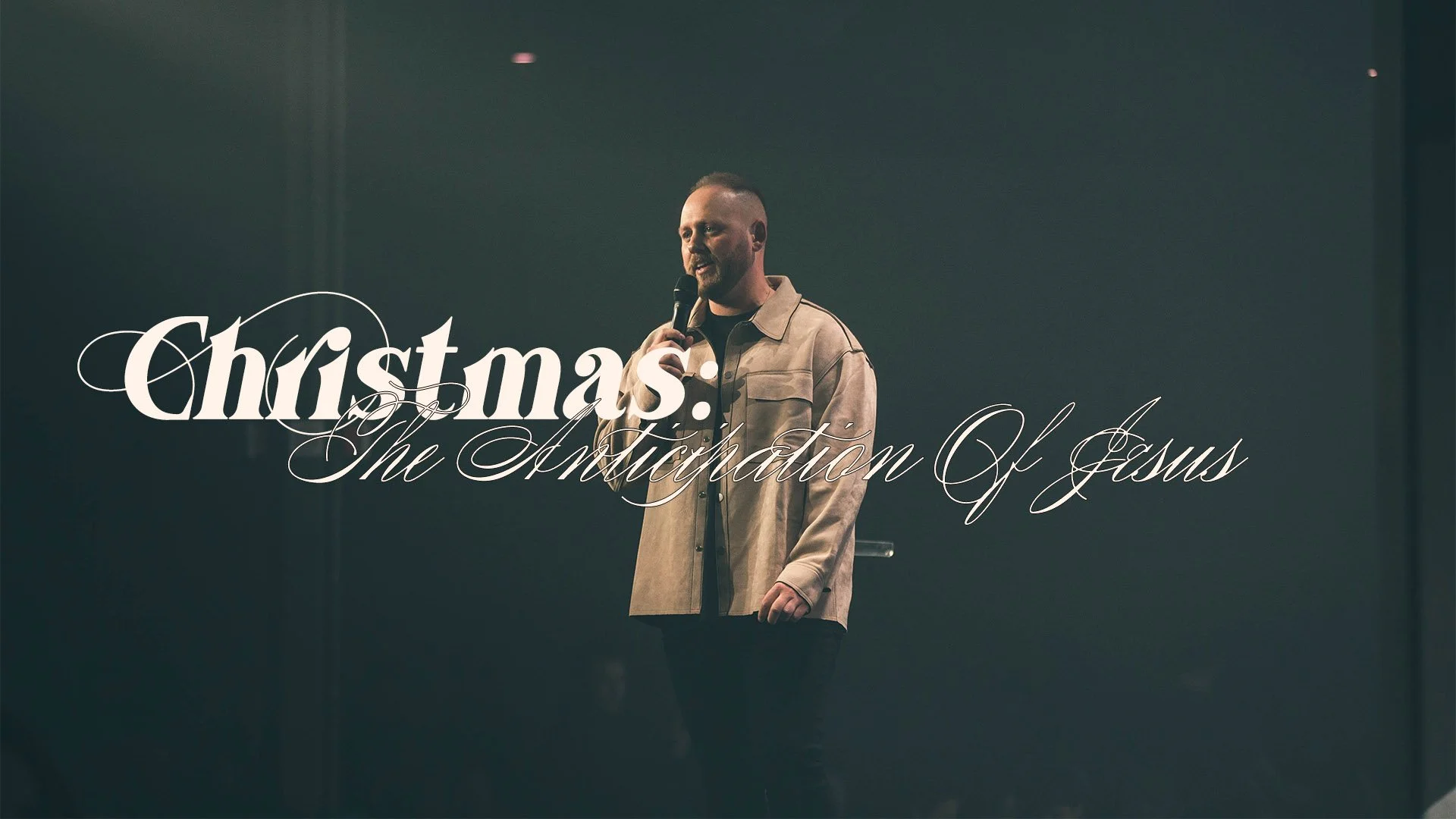 Christmas - The Anticipation of Jesus - Connor Grim