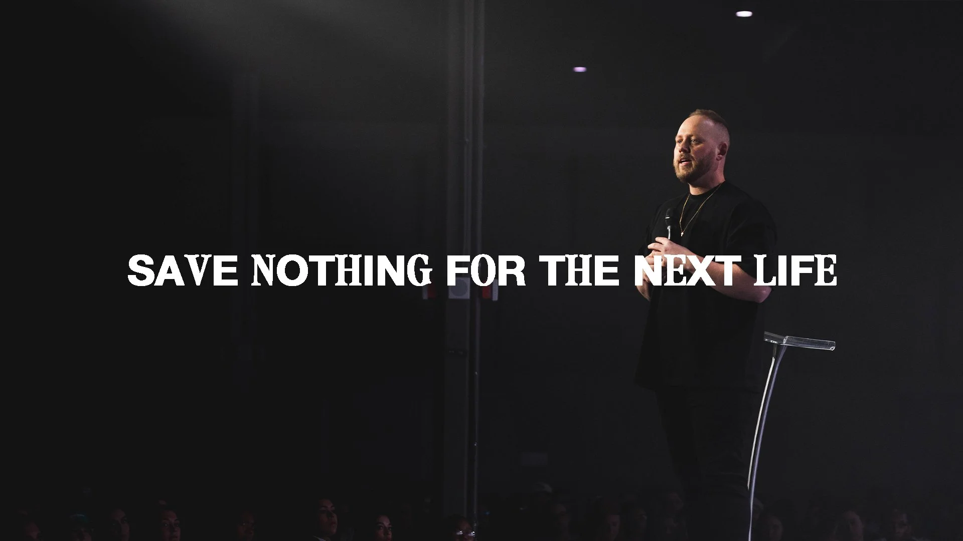 Save Nothing for the Next Life - Connor Grim