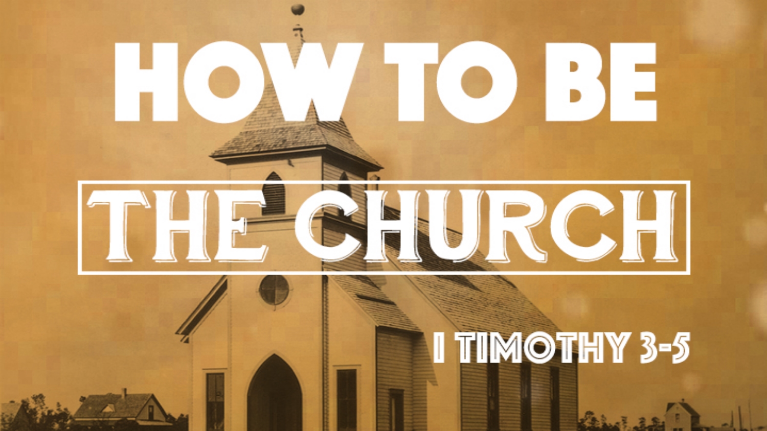 How to Be the Church