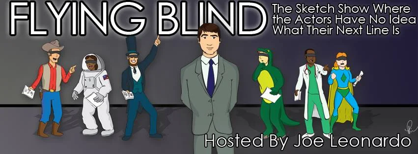 FLYING BLIND: A Sketch Show Where The Actors Don'd Know Their Next Line