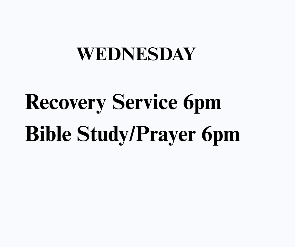 Wednesday Jail Service 6pm   Wednesday Midweek Service 7pm