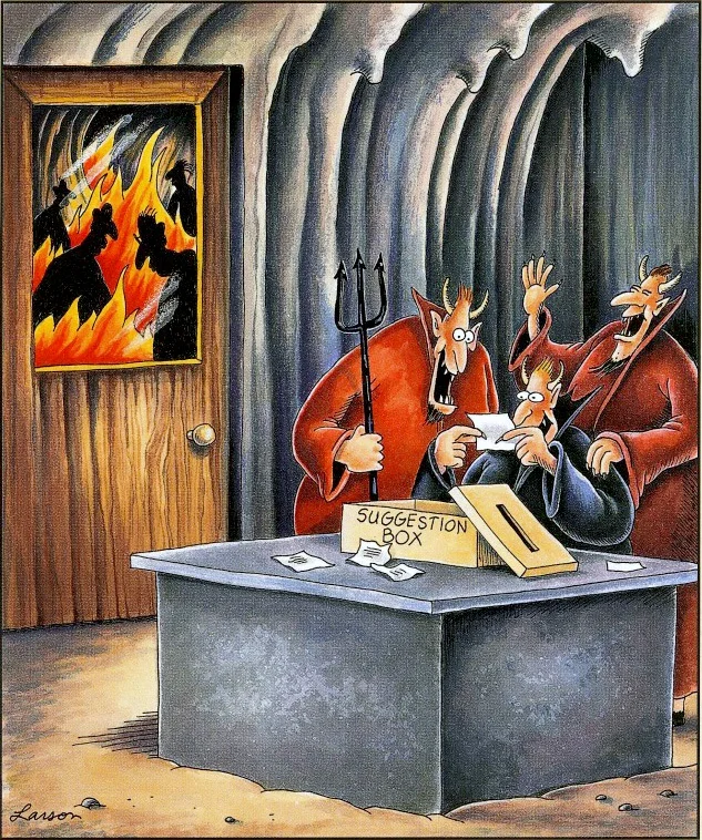 One of gary larson's many illustrations of the common misconception of hell being managed by satan and devils.