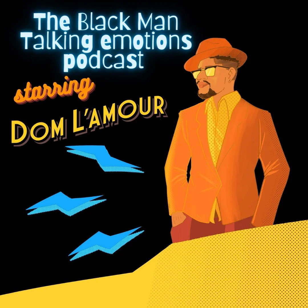 the black man talking emotions podcast