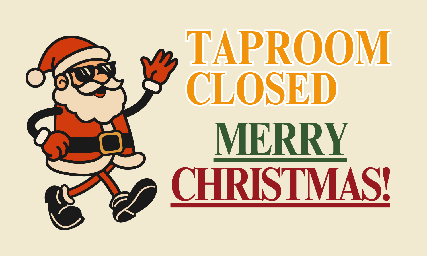 TAPROOM CLOSED