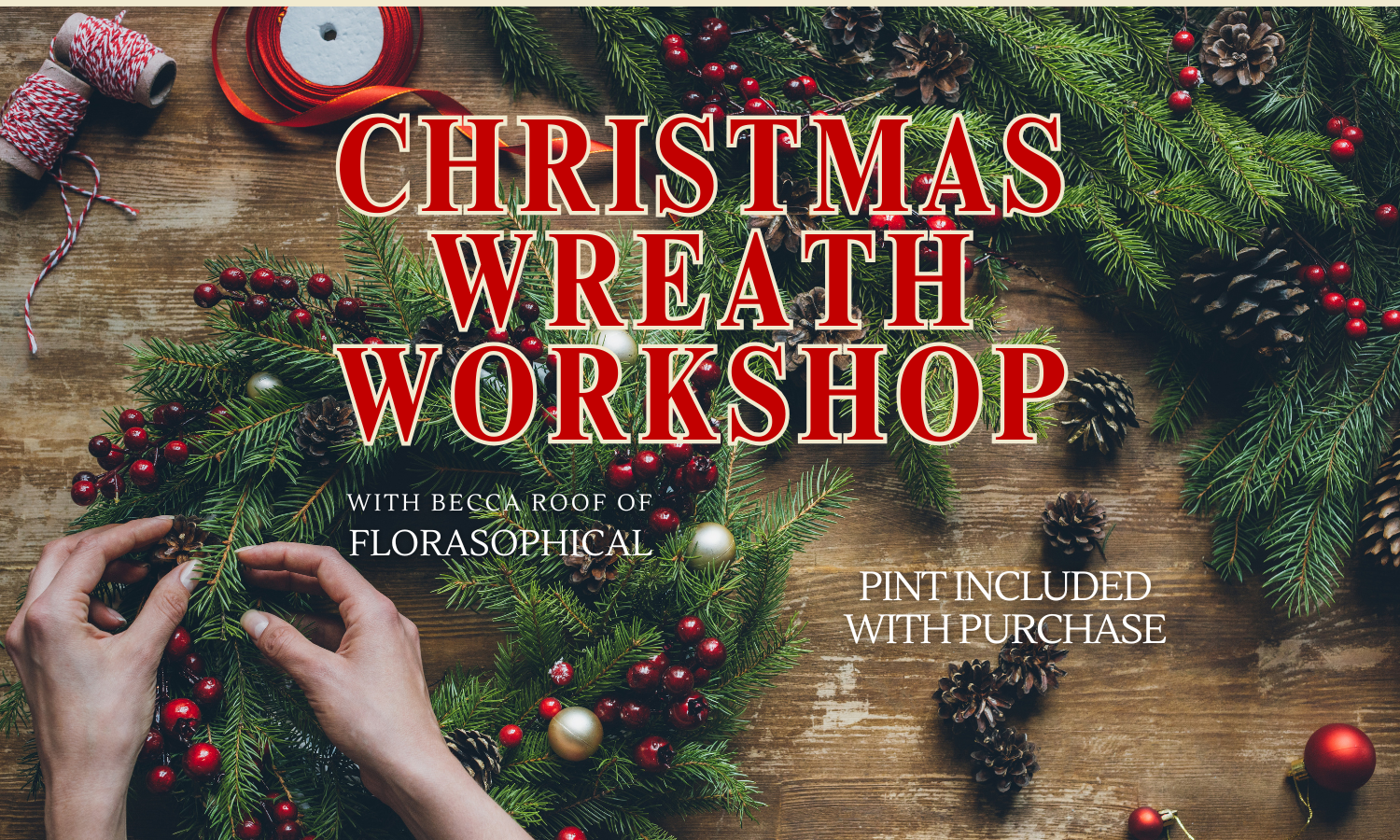 CHRISTMAS WREATH Workshop