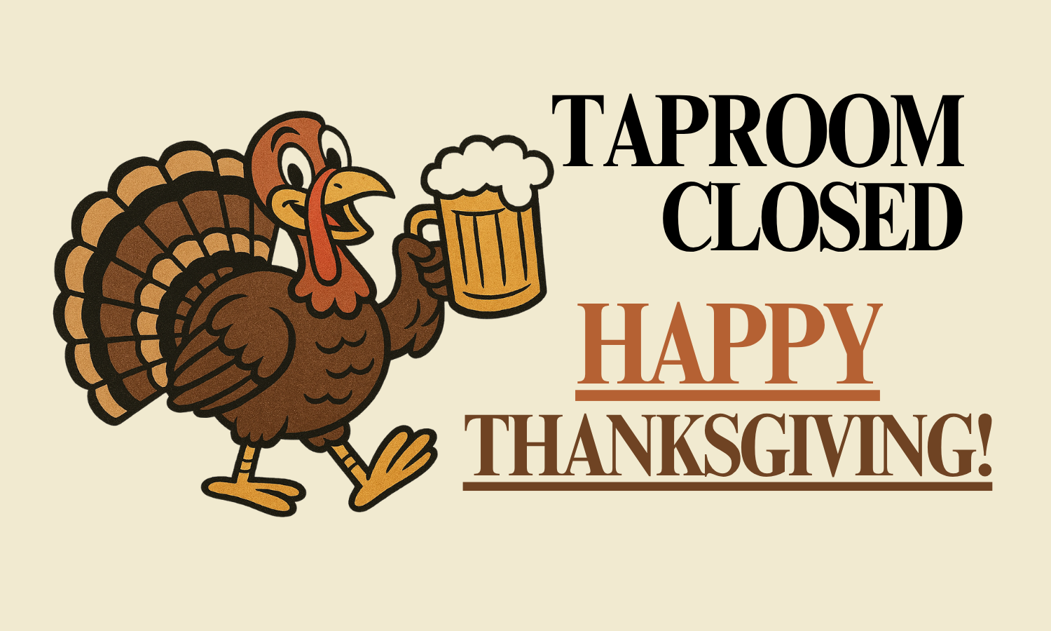 CLOSED FOR THANKSGIVING