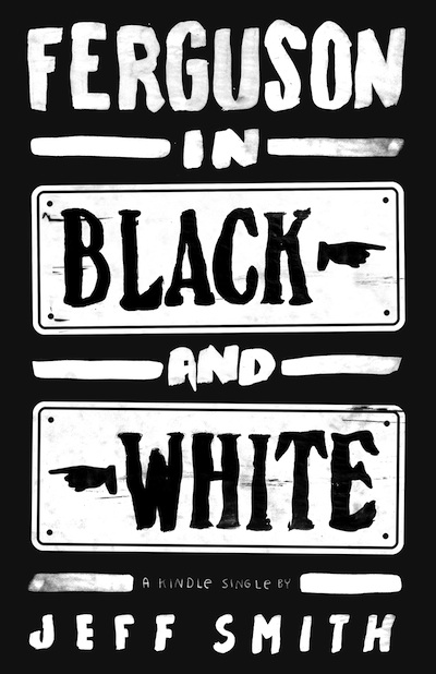 FERGUSON IN BLACK AND WHITE: A DISCUSSION