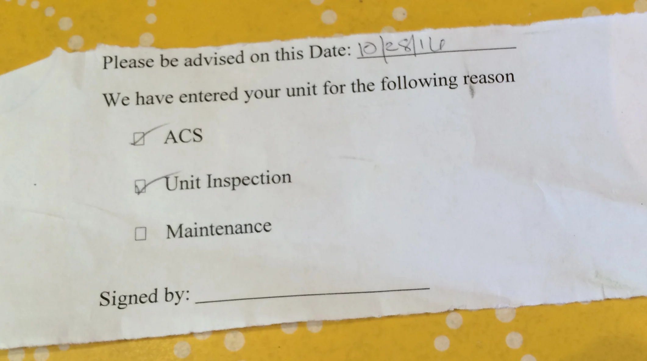 This pro forma document from one Manhattan shelter notifies residents when their shelter unit has been entered while they were away. “ACS” appears as the first reason for entry, more prominent than “unit inspection” and even “maintenance.” 