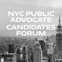 NYC Public Advocate Candidates Forum