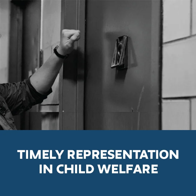 Timely Representation in Child Welfare