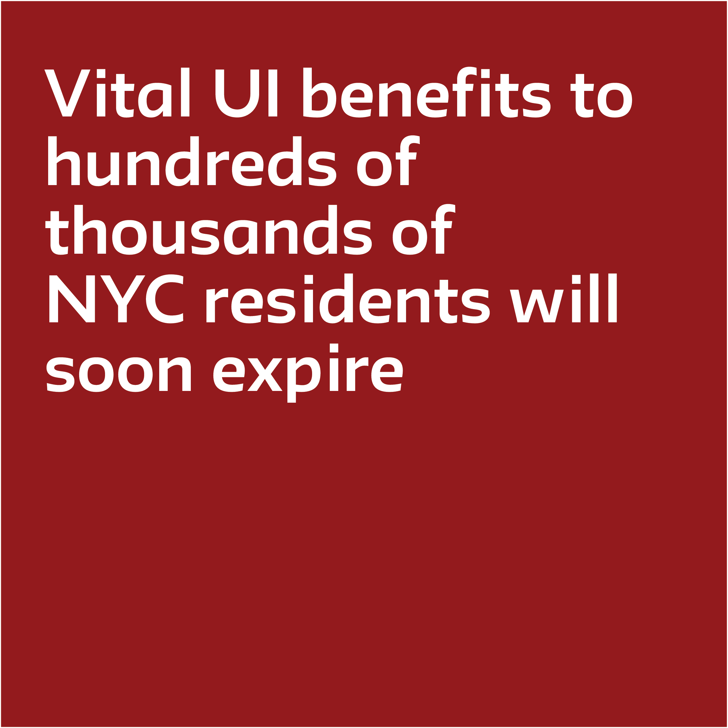 Vital UI benefits to hundreds of thousands of NYC residents will soon expire