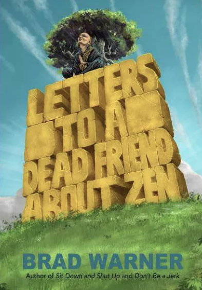 1325: Brad Warner: Letters to a Dead Friend About Zen