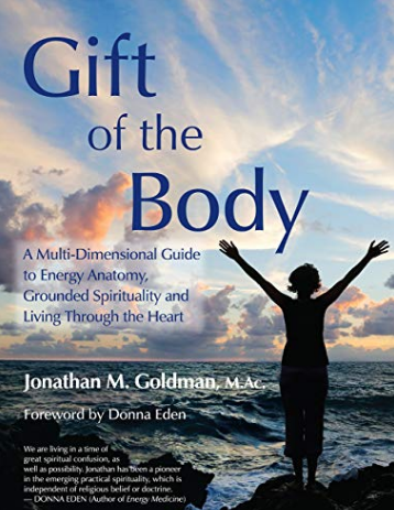 1635: Gift of the Body by Jonathan Goldman