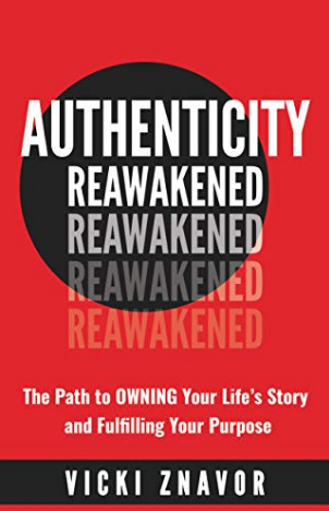 1645: Authenticity Reawakened by Vicki Znavor