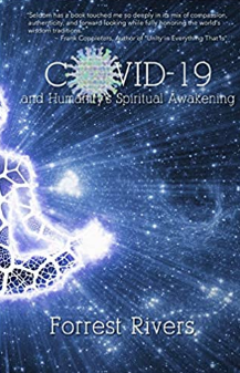 1653: Covid-19 and Humanity's Spiritual Awakening by Forrest Rivers