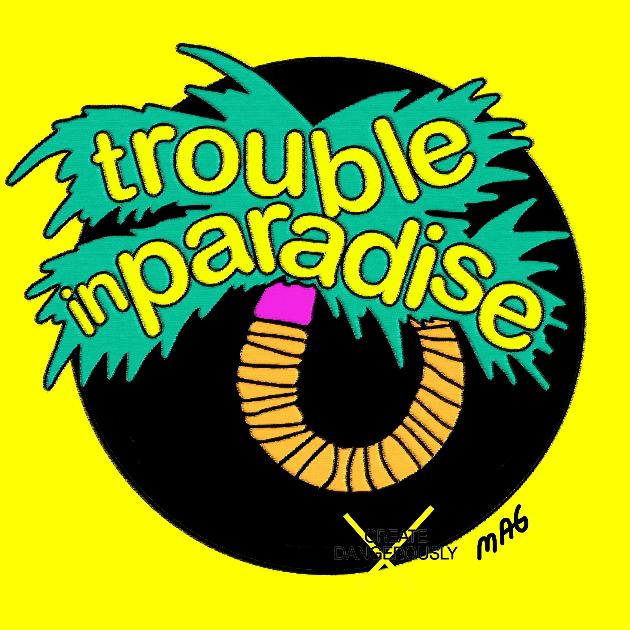 Trouble in Paradise proof.jpg